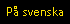 På svenska